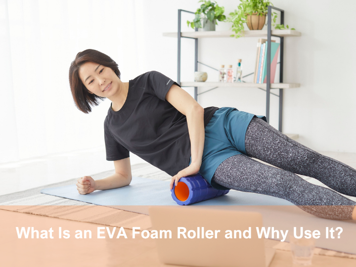Woman performing side-body massage with an EVA foam roller on a yoga mat.